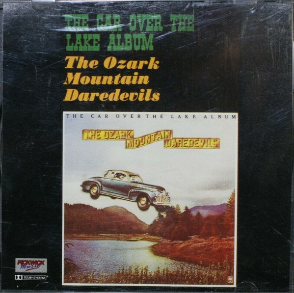 The Ozark Mountain Daredevils The Car Over The Lake Album Tower