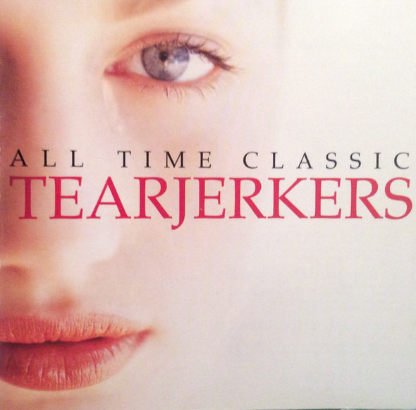 Various – All Time Classic Tearjerkers