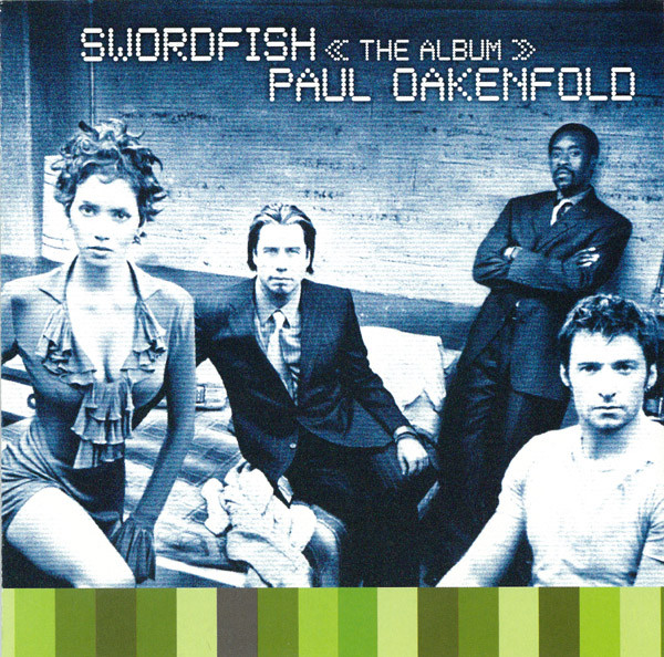 Paul Oakenfold – Swordfish – The Album