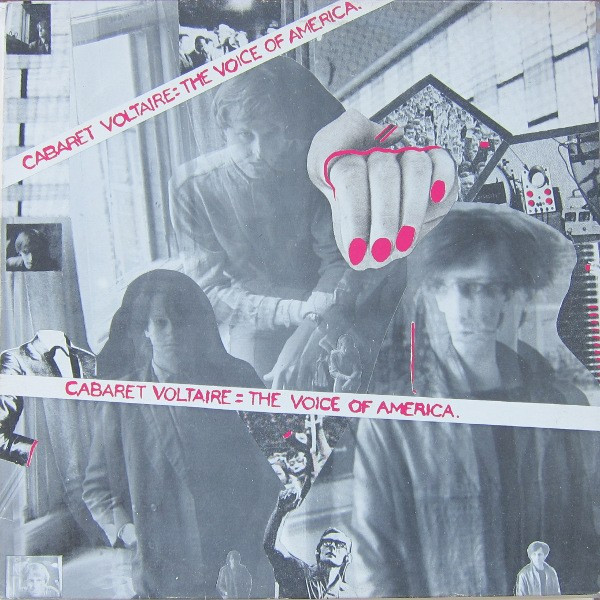 Cabaret Voltaire – The Voice Of America