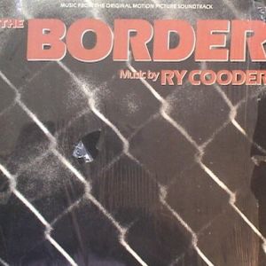 Ry Cooder - The Border