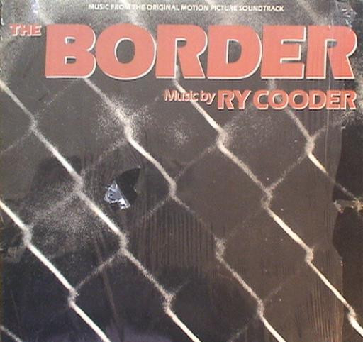 Ry Cooder – The Border