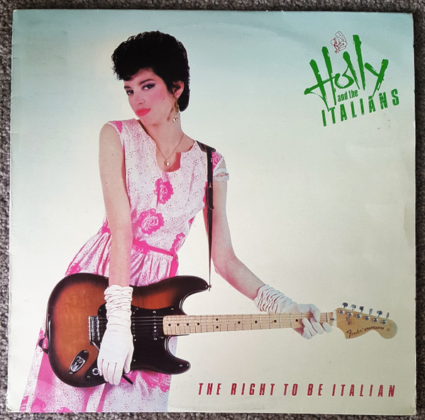 Holly And The Italians – The Right To Be Italian