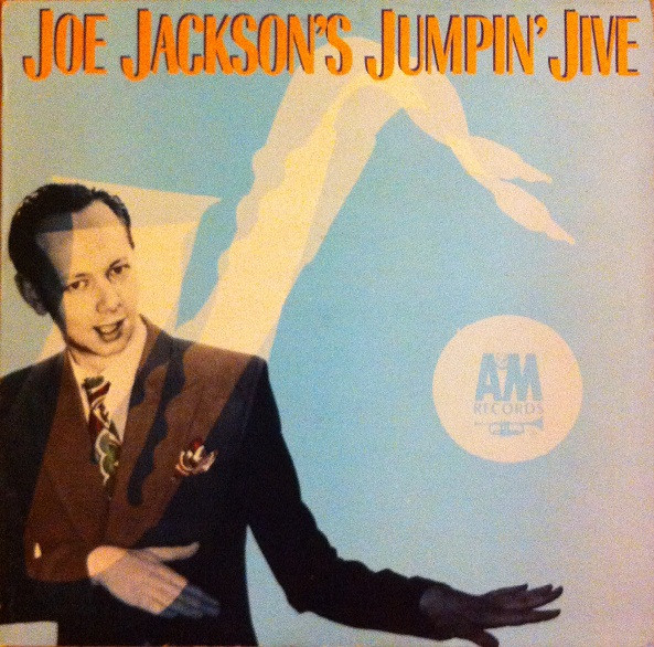 Joe Jackson – Joe Jackson’s Jumpin’ Jive