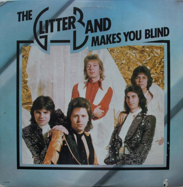 The Glitter Band – Makes You Blind