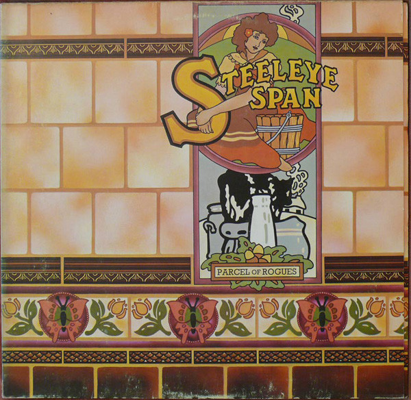 Steeleye Span – Parcel Of Rogues