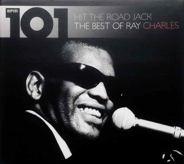 Ray Charles – Hit The Road Jack The Best Of Ray Charles