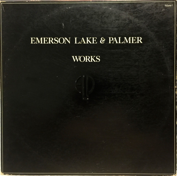 Emerson Lake & Palmer* – Works (Volume 1)