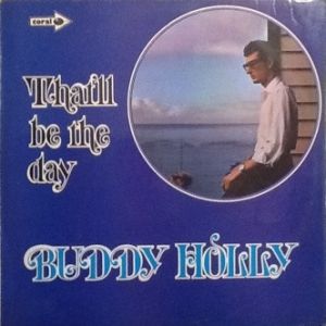 Buddy Holly - That'll Be The Day