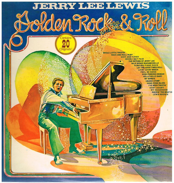 Jerry Lee Lewis – Golden Rock & Roll (Contains 20 Originals!)
