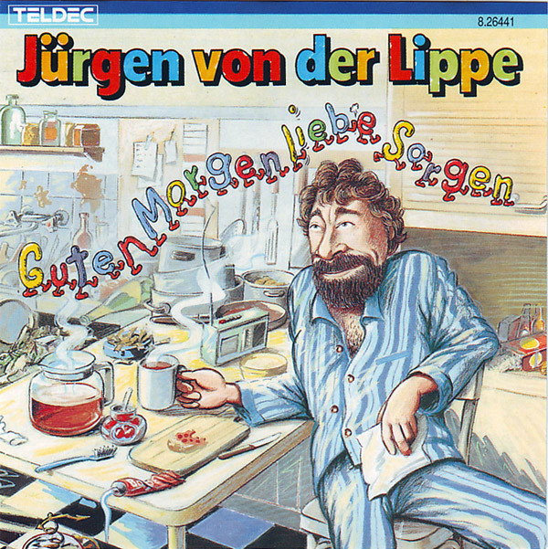 Jürgen Von Der Lippe – Guten Morgen, Liebe Sorgen