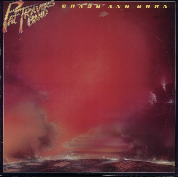 Pat Travers Band – Crash And Burn