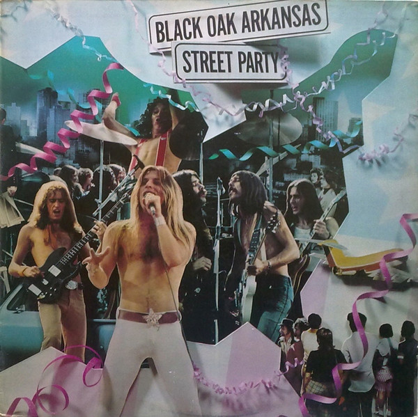 Black Oak Arkansas – Street Party