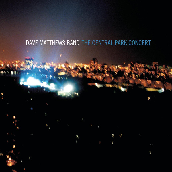 Dave Matthews Band – The Central Park Concert