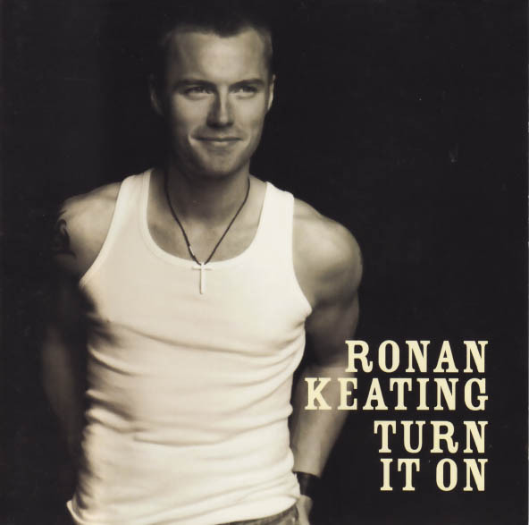 Ronan Keating – Turn It On