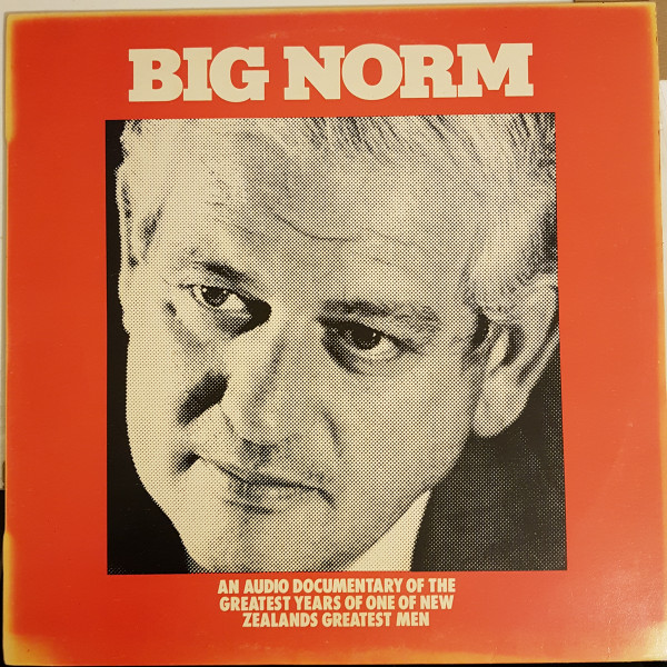 Norman Kirk – Big Norm – The Norman Kirk Years