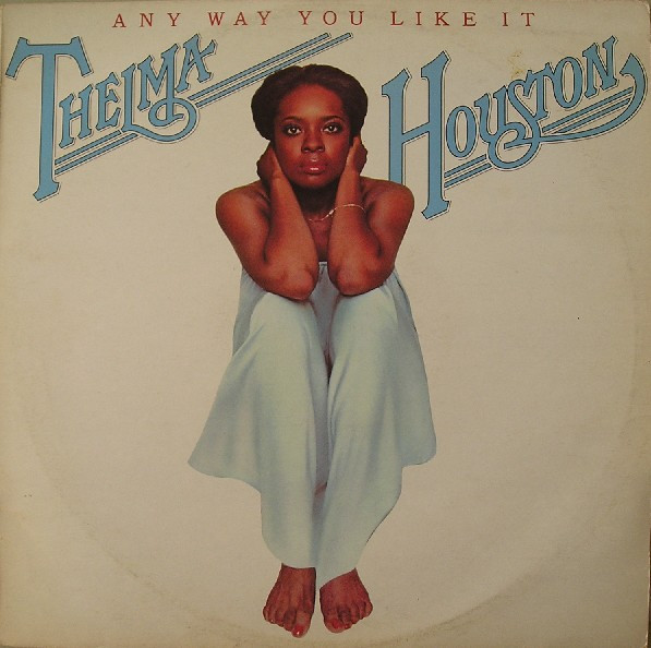 Thelma Houston – Any Way You Like It