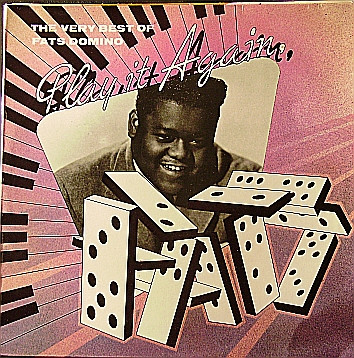 Fats Domino – Fats Domino – The Very Best Of Fats Domino – Play It Again, Fats