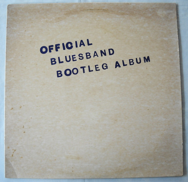 The Blues Band – The Blues Band Official Bootleg Album