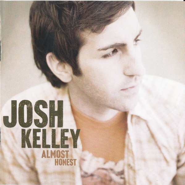 Josh Kelley – Almost Honest