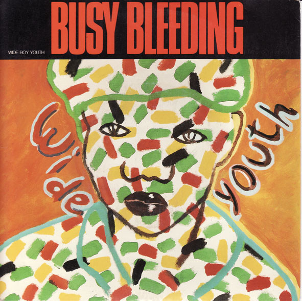 Wide Boy Youth – Busy Bleeding