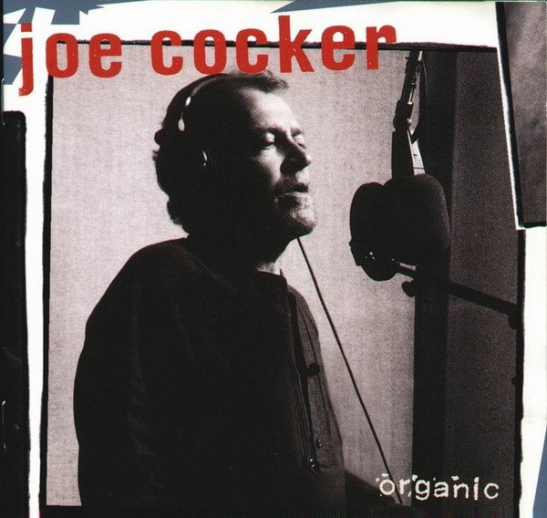 Joe Cocker – Organic