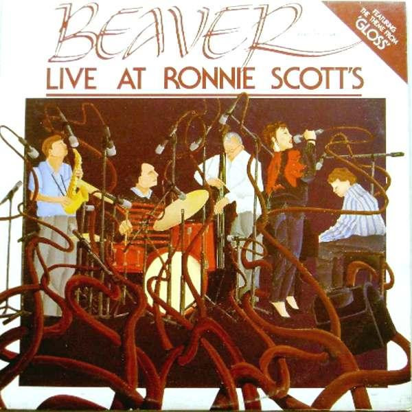 Beaver (3) – Live At Ronnie Scott’s