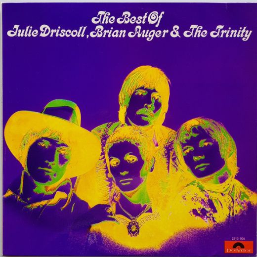 Julie Driscoll, Brian Auger & The Trinity - The Best Of Julie Driscoll, Brian Au
