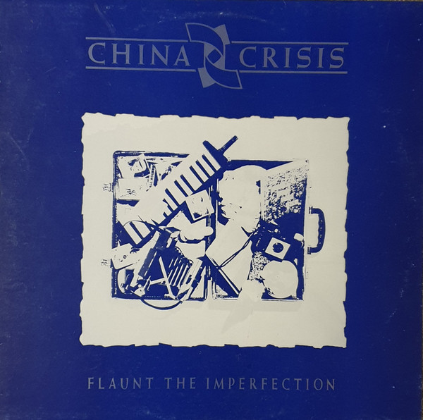 China Crisis – Flaunt The Imperfection