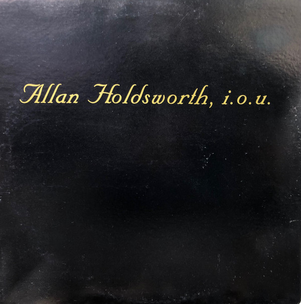 Allan Holdsworth – I.O.U.