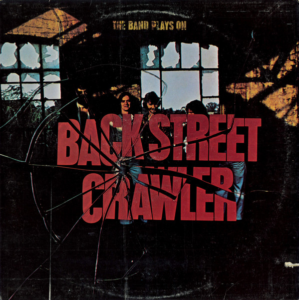 Back Street Crawler – The Band Plays On