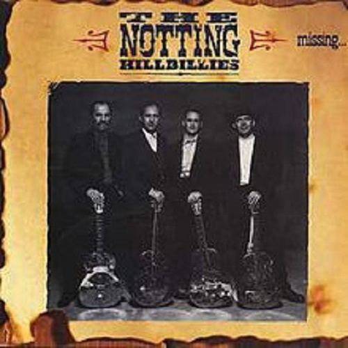 The Notting Hillbillies – Missing… Presumed Having A Good Time