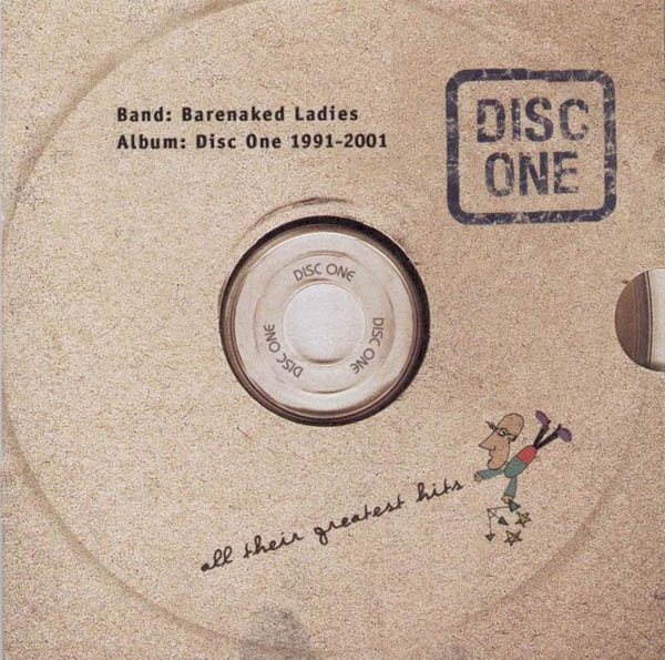 Barenaked Ladies – Disc One: All Their Greatest Hits (1991-2001)