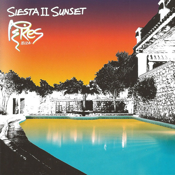 Various – Siesta II Sunset At Pikes Ibiza