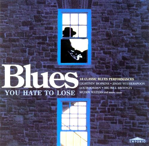 Various – Blues You Hate To Lose