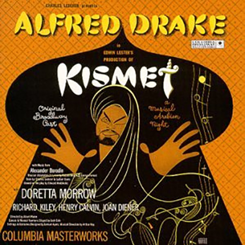 Alfred Drake & The Kismet Original Broadway Cast – Kismet