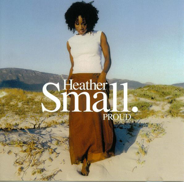 Heather Small – Proud