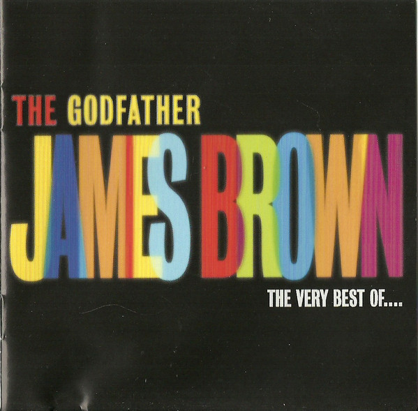 James Brown – The Godfather (The Very Best Of …)