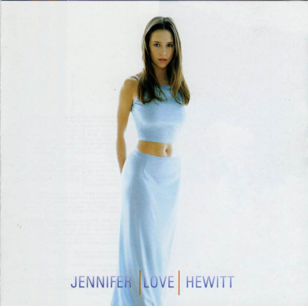 Jennifer Love Hewitt – Jennifer Love Hewitt