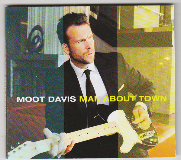 Moot Davis – Man About Town