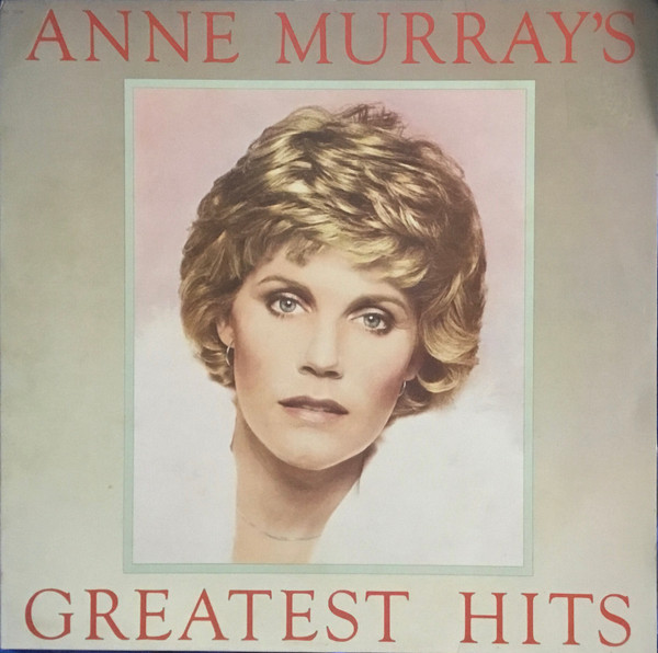 Anne Murray – Anne Murray’s Greatest Hits