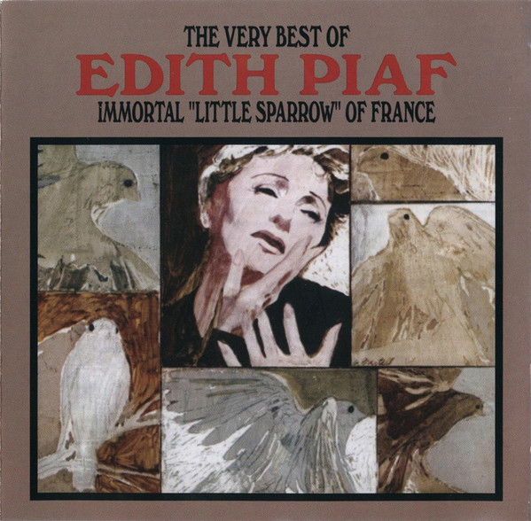 Edith Piaf – The Very Best Of Edith Piaf (Immortal “Little Sparrow” Of France)