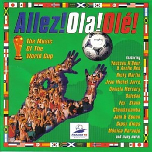 Various – Allez! Ola! Olé! (The Music Of The World Cup)