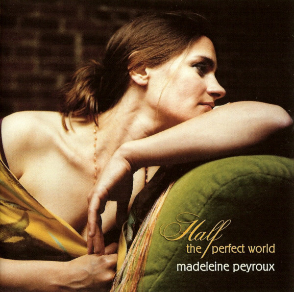 Madeleine Peyroux – Half The Perfect World