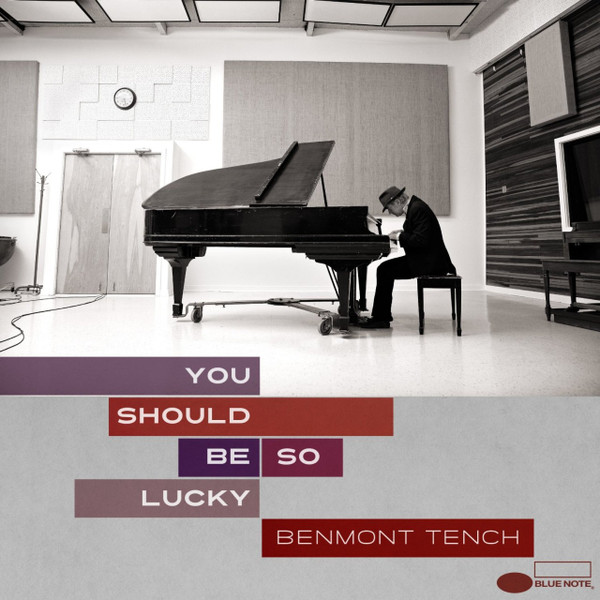 Benmont Tench – You Should Be So Lucky