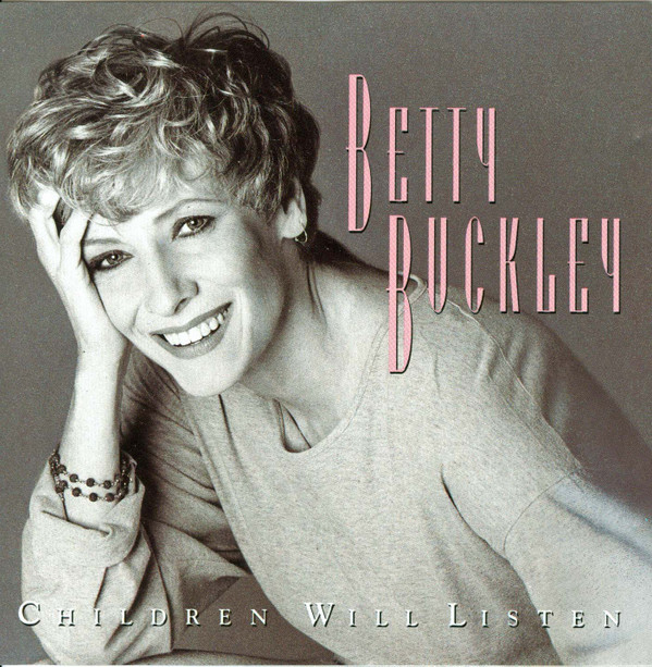 Betty Buckley – Children Will Listen