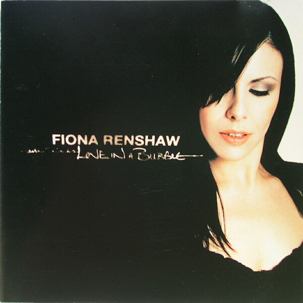 Fiona Renshaw – Love In A Bubble
