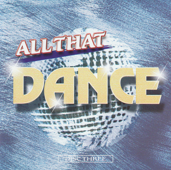 Various – All That Dance (Disc Three)