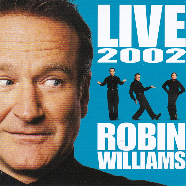 Robin Williams – Live 2002