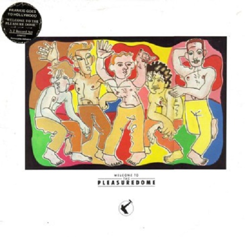 Frankie Goes To Hollywood – Welcome To The Pleasuredome